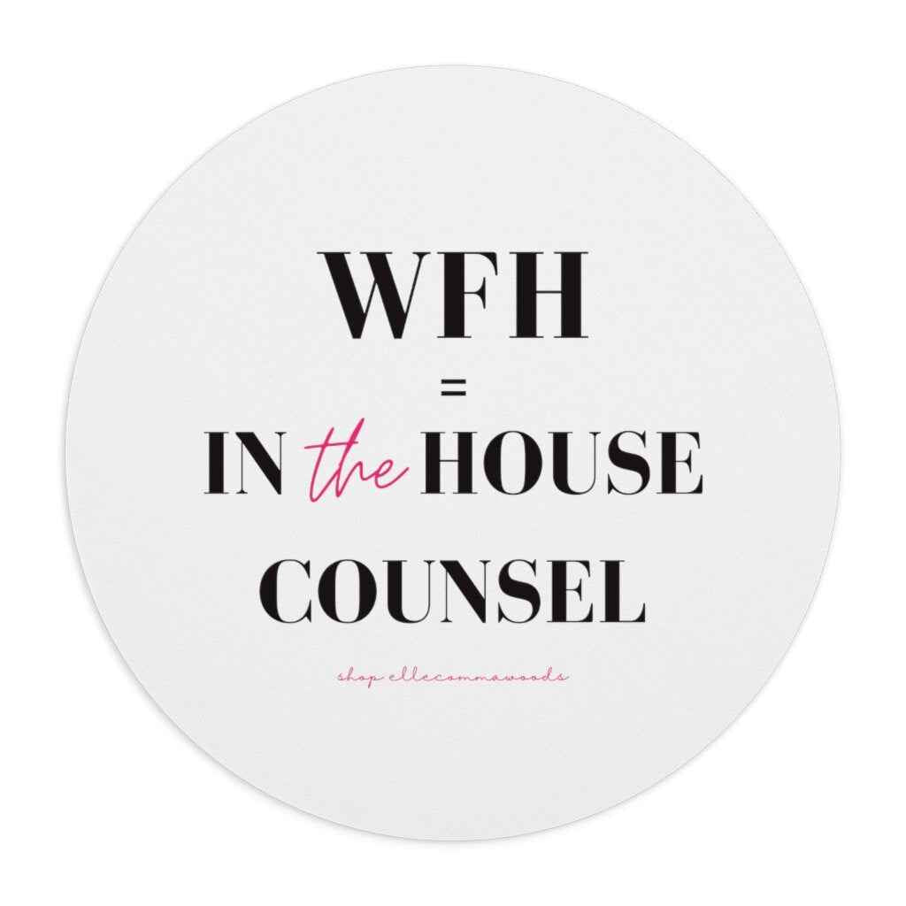 The "In-House Counsel" Mouse Pad !!