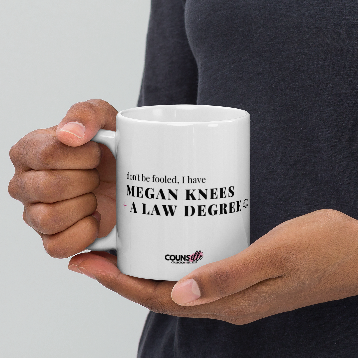 The "Knees + Law Degrees" Mug !!!