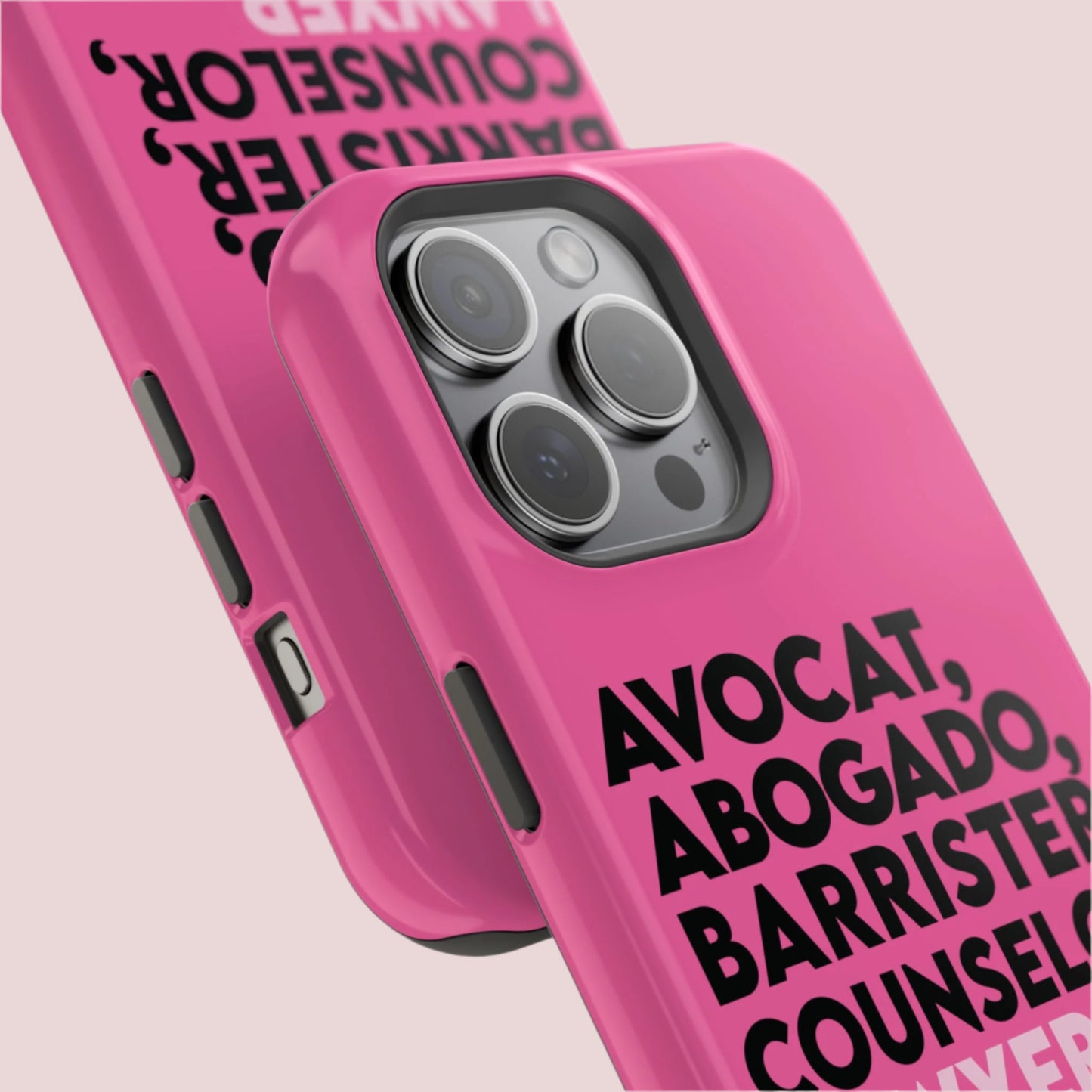 A pink phone case with the words "AVOCAT", "ABOGADO", "BARRISTER", "COUNSELOR", and "LAWYER".