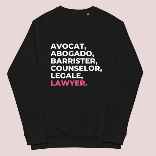 A black, long-sleeved sweatshirt with the words "AVOCAT", "ABOGADO", "BARRISTER", "COUNSELOR", "LEGALE", and "LAWYER".