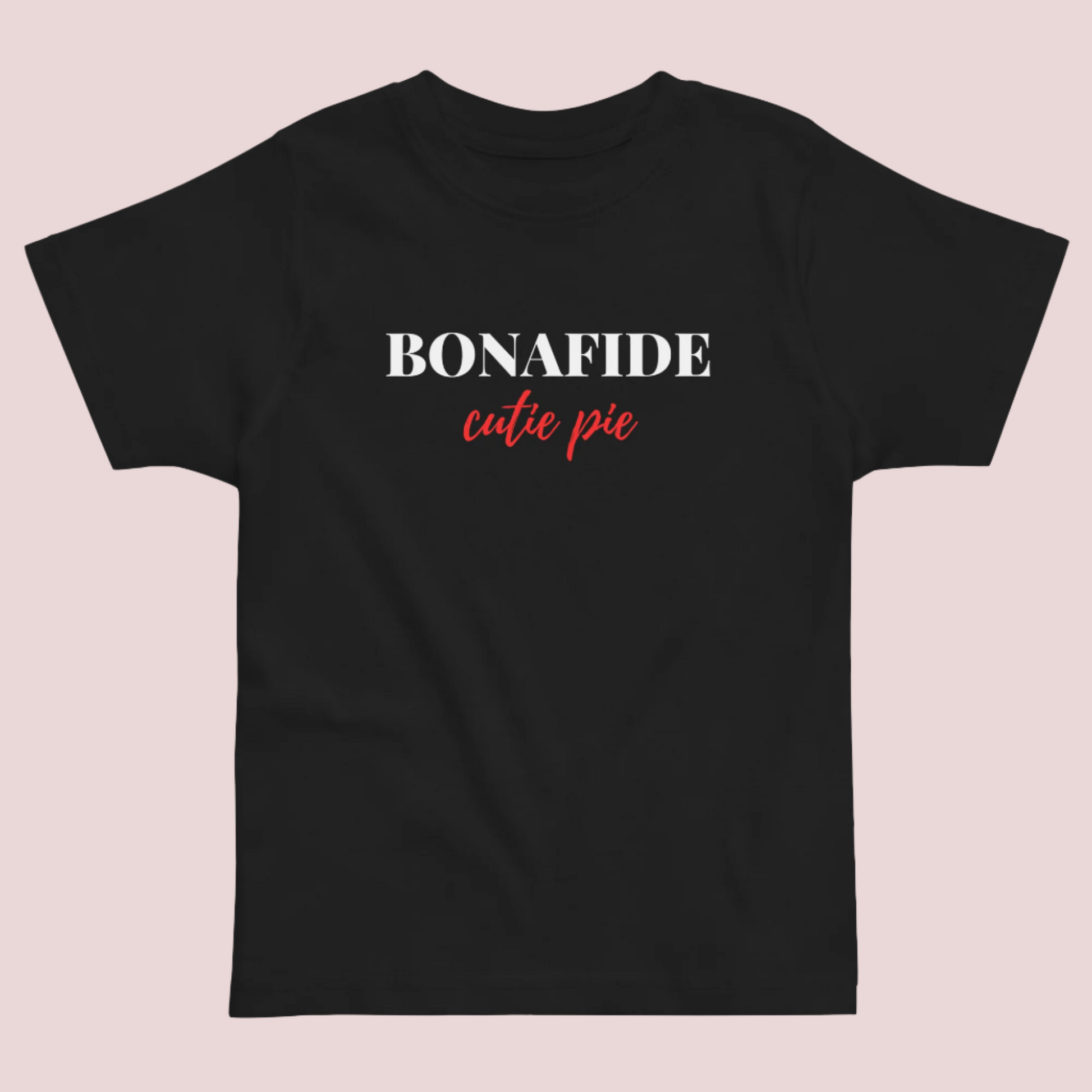 A black roundneck tee featuring the word "BONAFIDE" in white uppercase font and "cutie pie" in red script font.