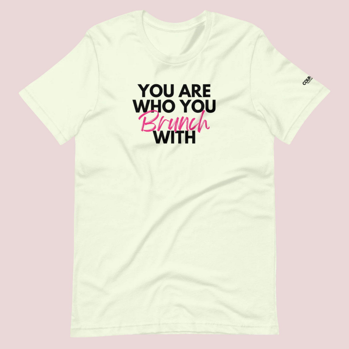 A citron round neck short sleeved shirt featuring the slogan "You are who you brunch with" in front and the counsellecollection logo on the left sleeve.
