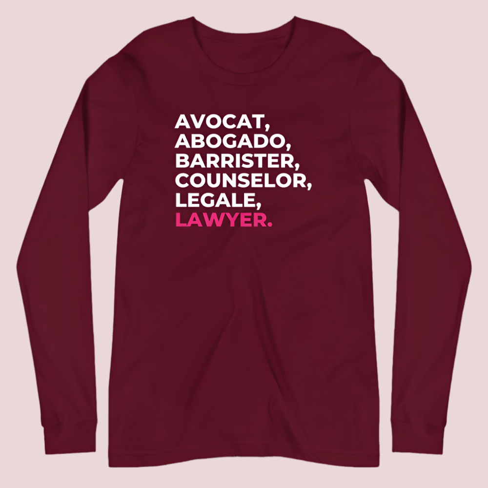 A long sleeved deep red/burgundy tee with the word "LAWYER" translated into multiple languages.
