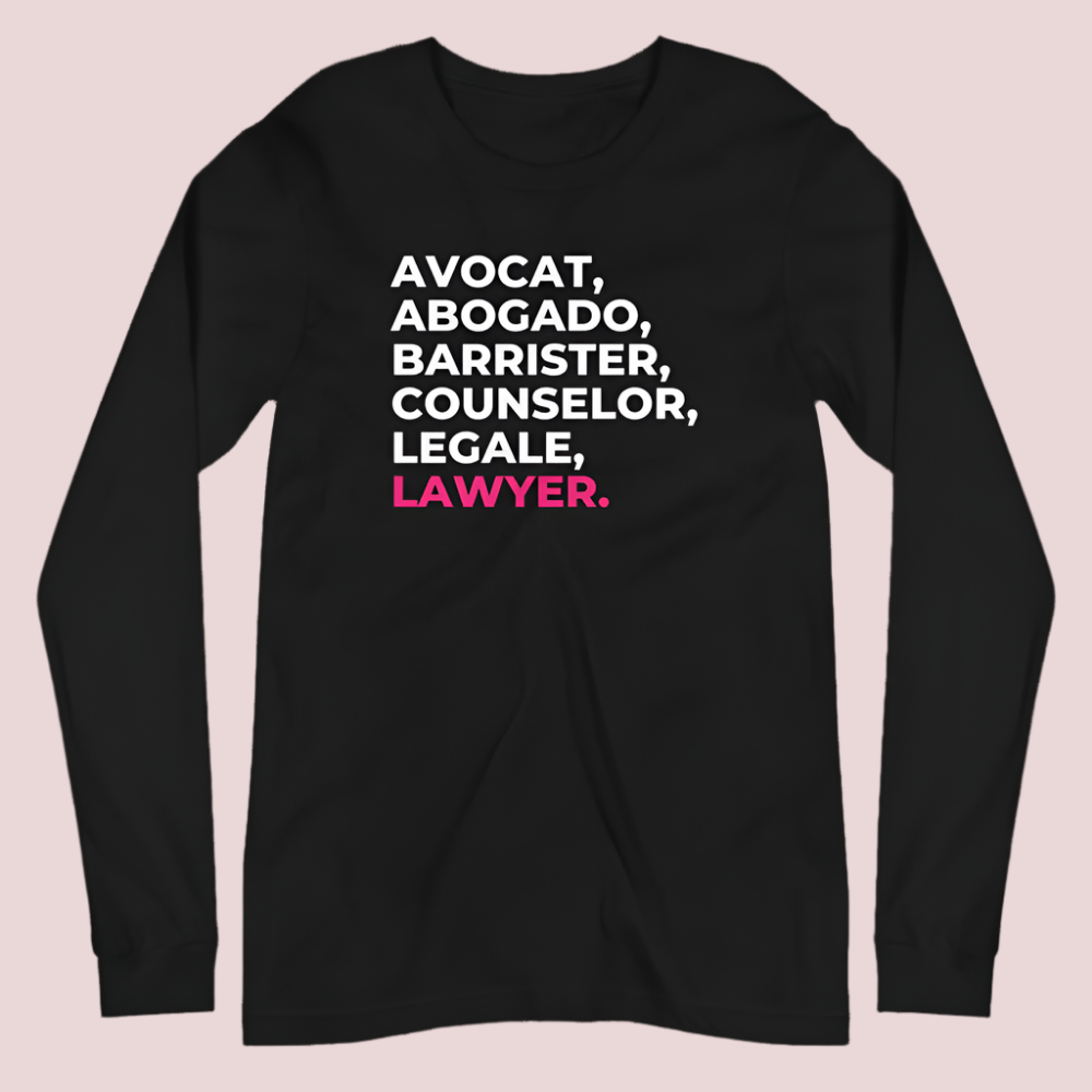 A long sleeved black tee with the word "LAWYER" translated into multiple languages.