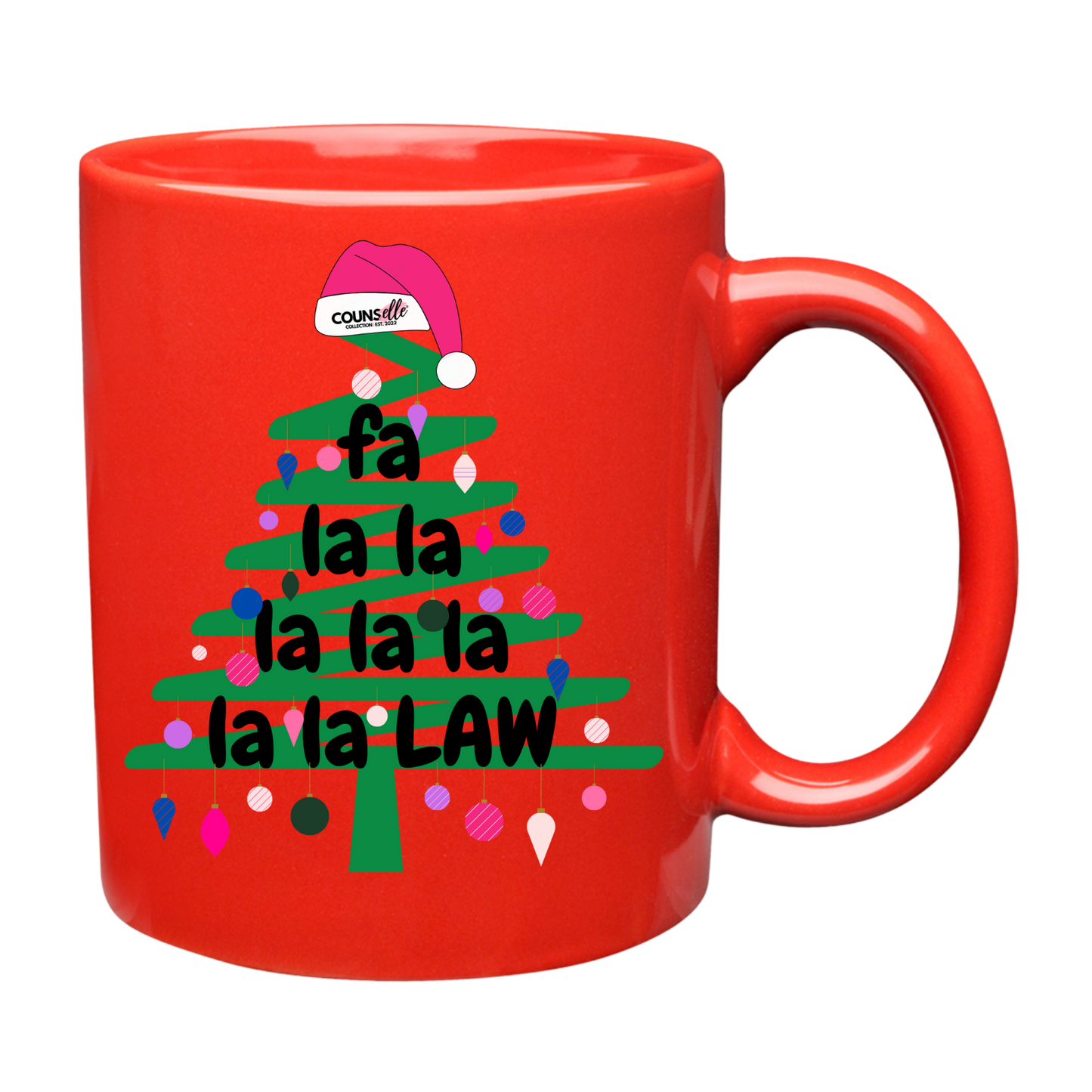 The "Fa La La La Law" Mug !!