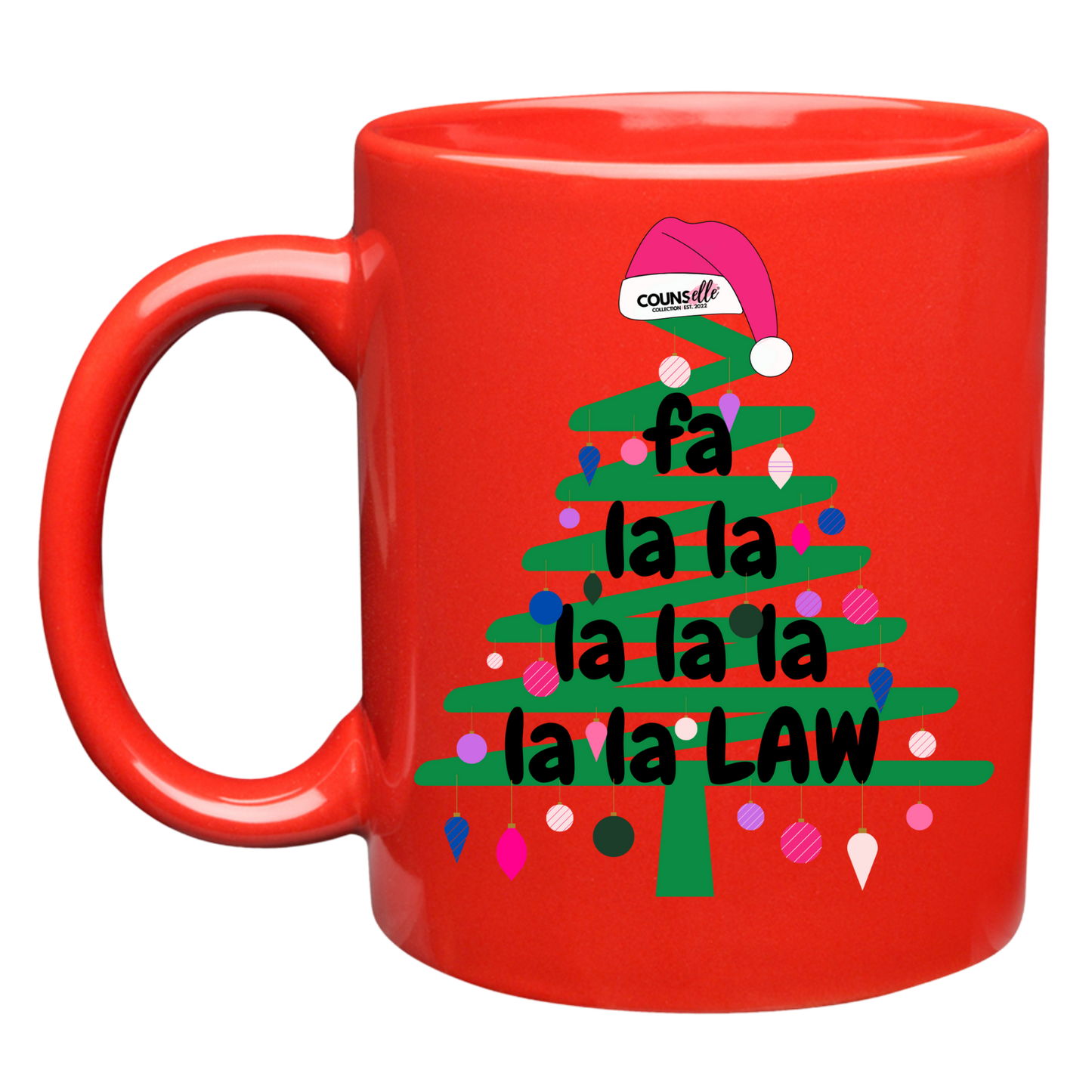 The "Fa La La La Law" Mug !!