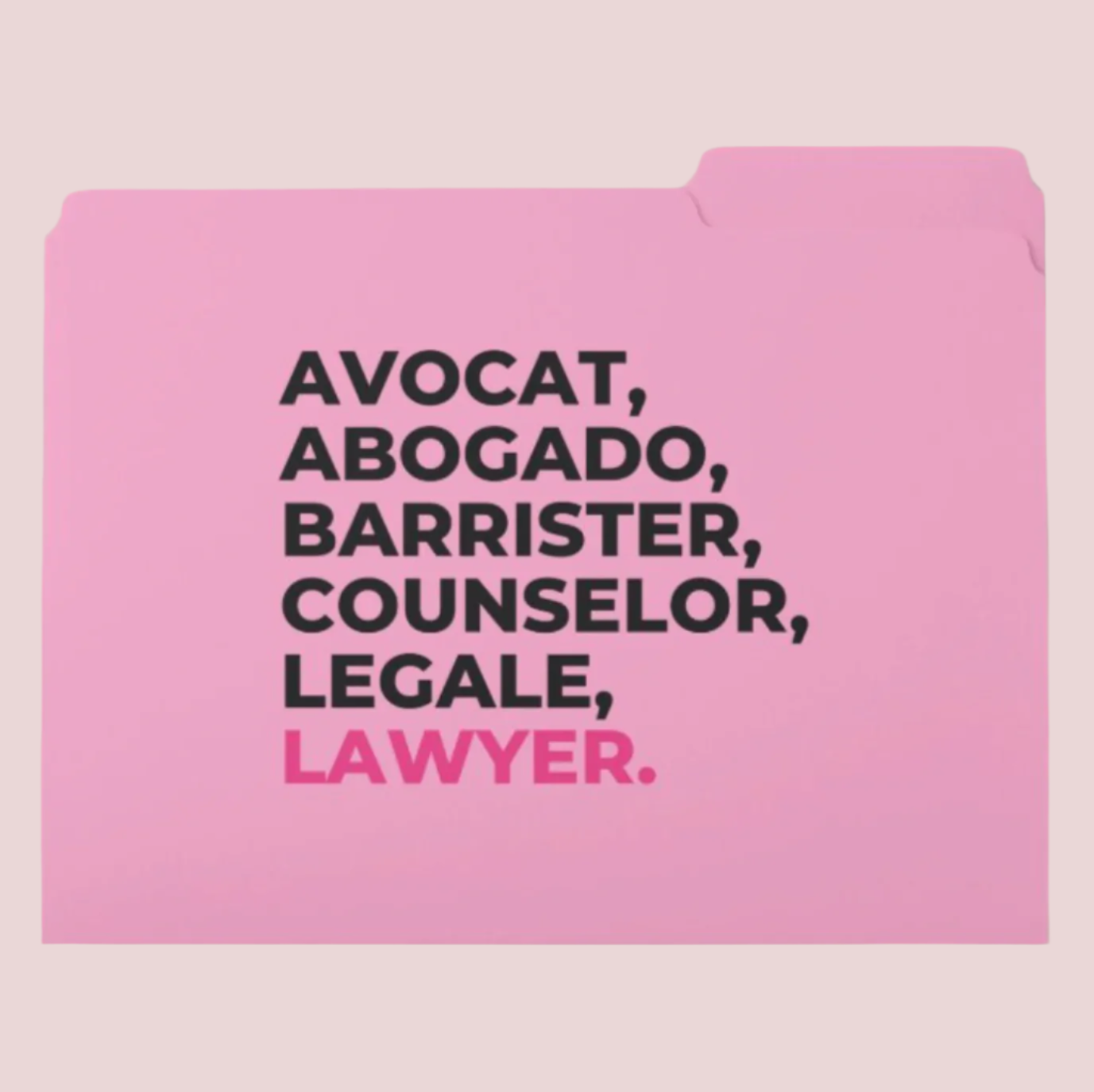 A pink file folder with tabs and features the word "LAWYER" translated into multiple languages in bold block font on the cover. 