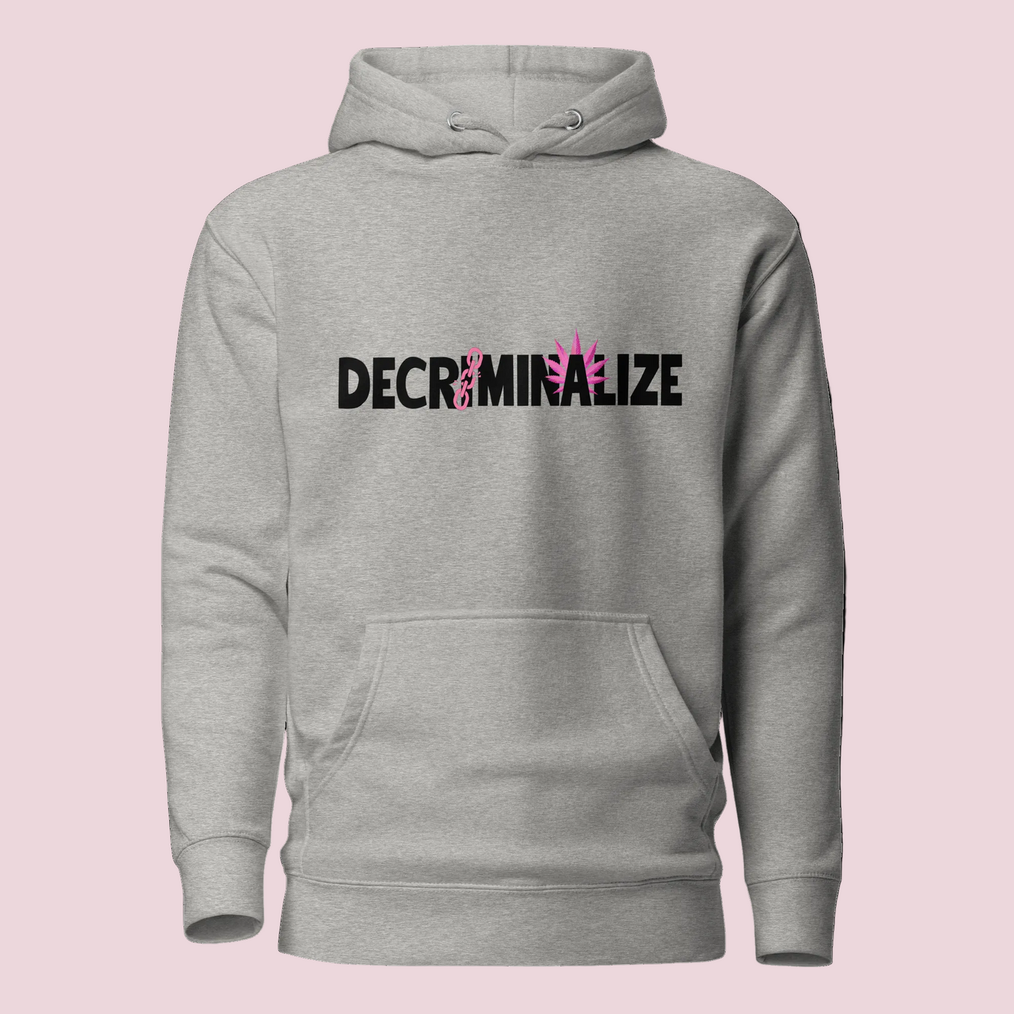 The "Decriminalize" Hoodie !! THE COUNSELLE COLLECTION®