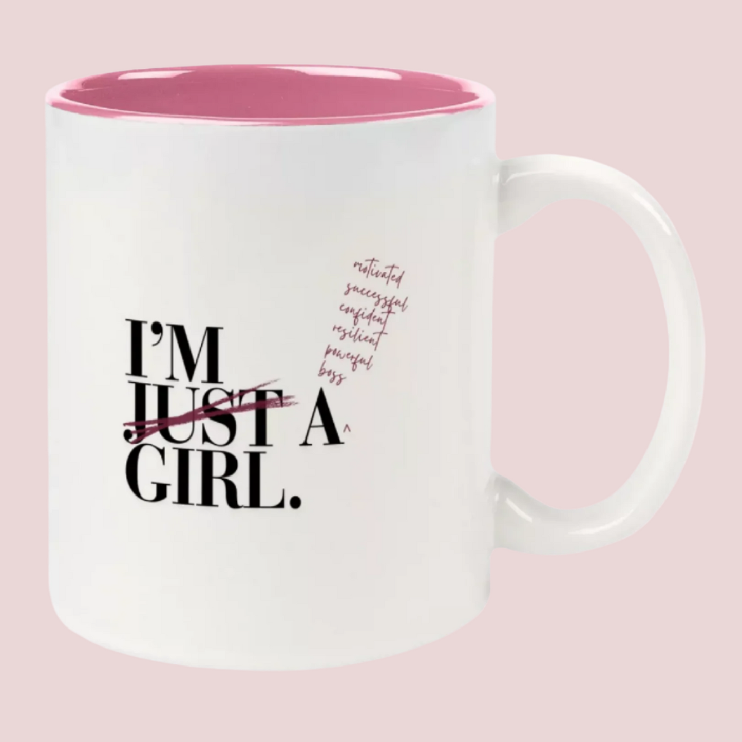 Limited-edition "Girl Boss" Mug from the Girls Gone Legal x Counselle Collection®. Comes in PINK SLIP and COLOR POP variants, featuring in block text "I'M JUST A GIRL" with the word "JUST" crossed out, and the adjectives "motivated" "successful" "confident" "resilient" "powerful" and "boss" inserted in dark pink script. 
