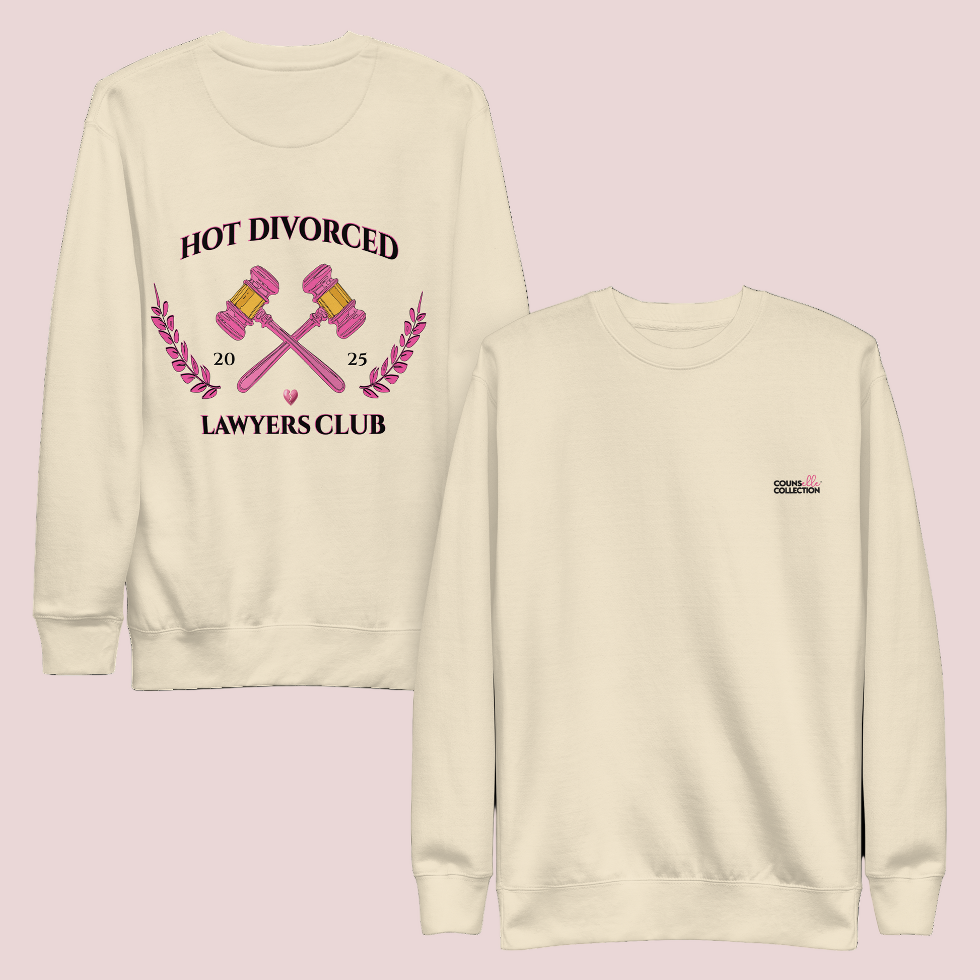 Two cream, long-sleeved sweatshirts, the one on the left features the words "HOT DIVORCED LAWYERS CLUB 2025" with crossed pink gavels, pink laurel leaves, and a broken heart graphics. The one on the right features the counsellecollection logo on the left chest area.