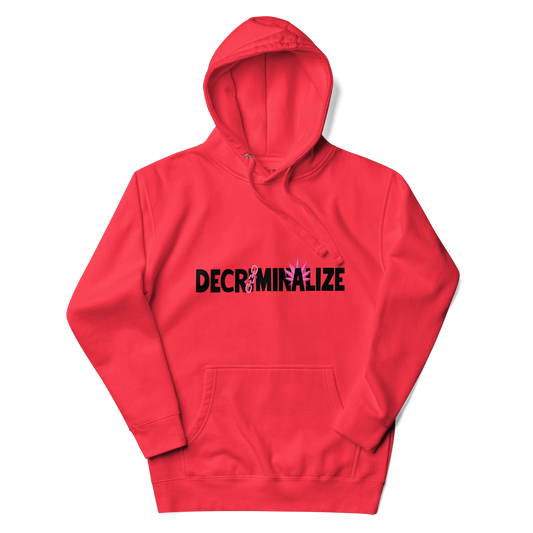 The "Decriminalize" Hoodie !! THE COUNSELLE COLLECTION®