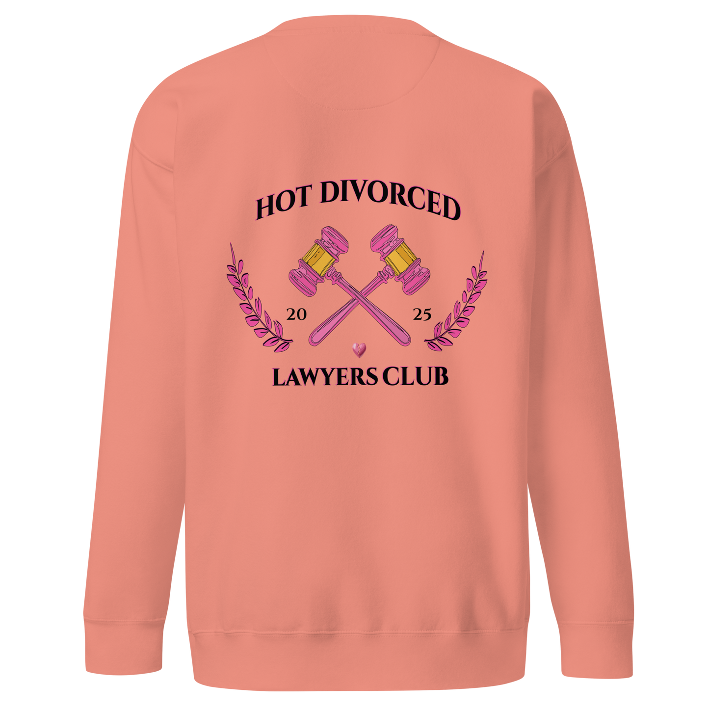 The "Hot Divorced Lawyers Club" Sweatshirt !!