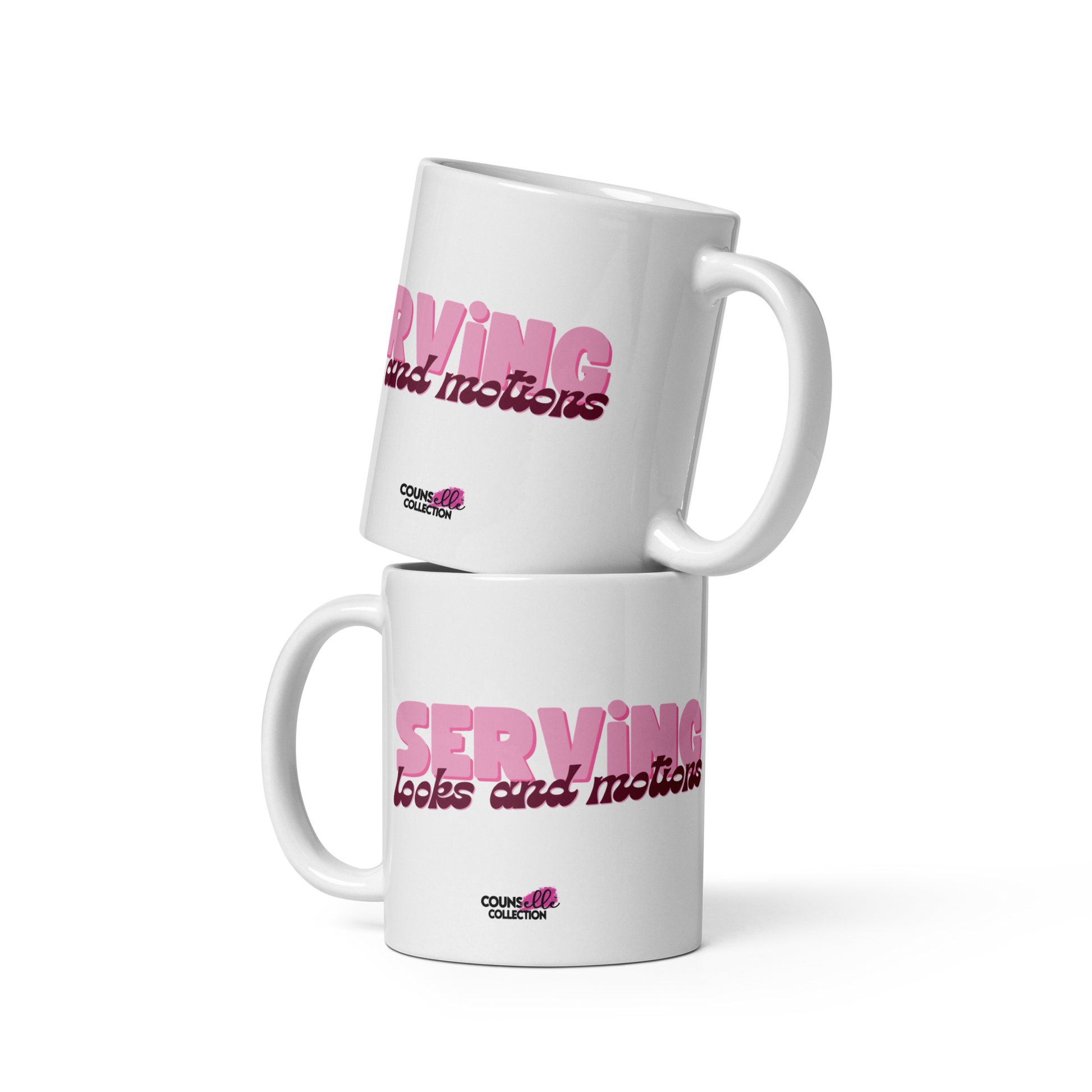 a white, 11oz mug featuring the words "serving looks and motions" in pink and burgundy letters.