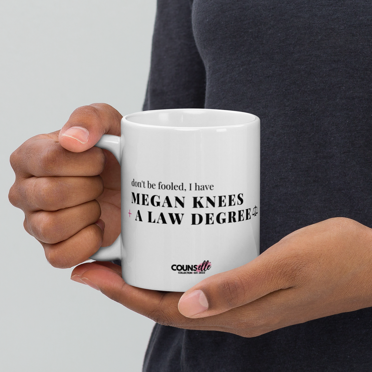 The "Knees + Law Degrees" Mug !!! - THE COUNSELLE COLLECTION™