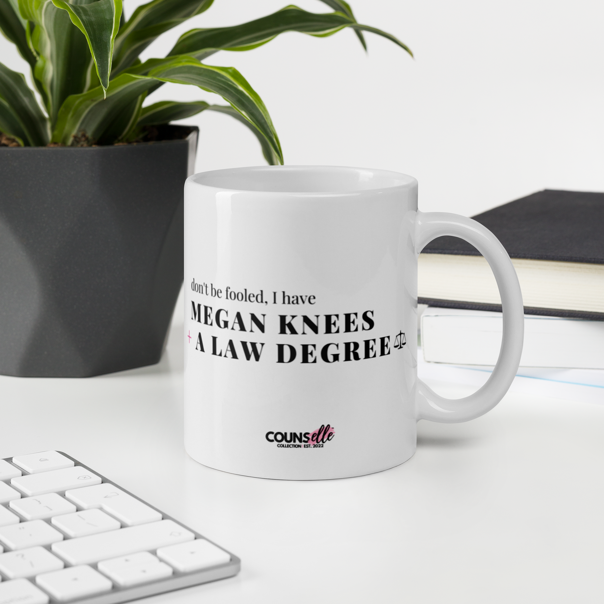 The "Knees + Law Degrees" Mug !!! - THE COUNSELLE COLLECTION™