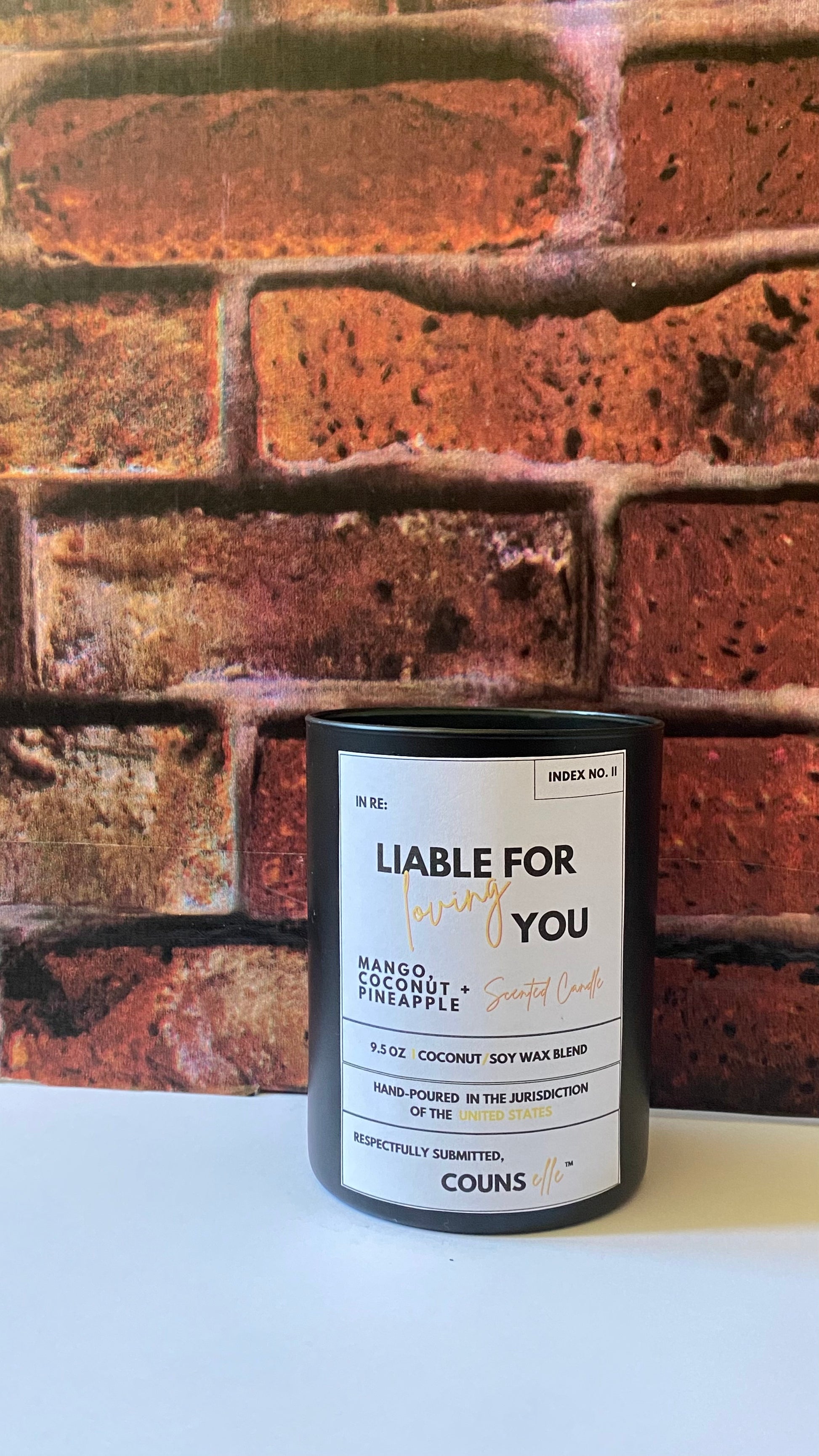 The "Liable For LOVING You" Candle !!! - THE COUNSELLE COLLECTION™