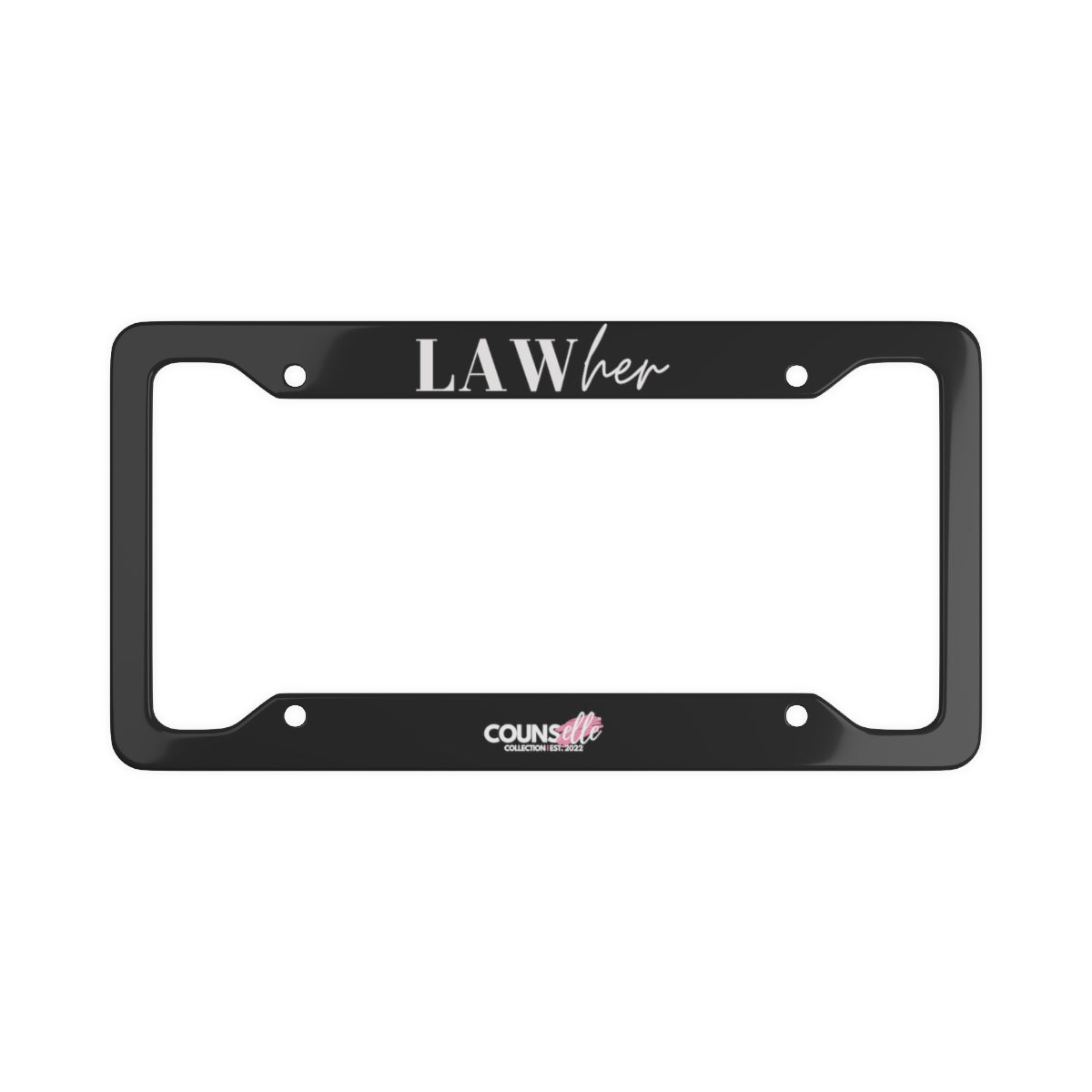 The "LAWher" License Plate Frame !! - THE COUNSELLE COLLECTION™