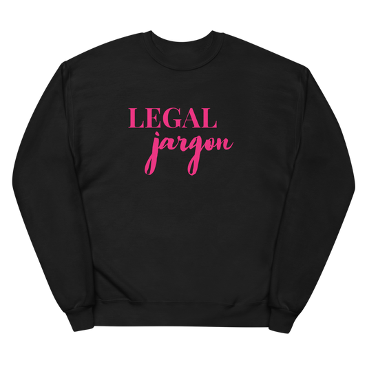 The "Legal Jargon" Sweatshirt !!! - THE COUNSELLE COLLECTION™