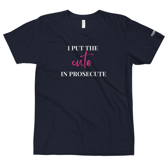 The "ProseCUTE" Tee !! - THE COUNSELLE COLLECTION™ - T-shirt with the slogan "I put the 'cute' in ProseCUTE"