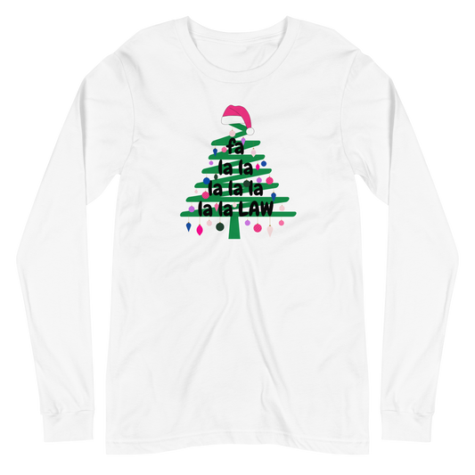 The "Fa La La La Law" Long Sleeved Tee !! - THE COUNSELLE COLLECTION™