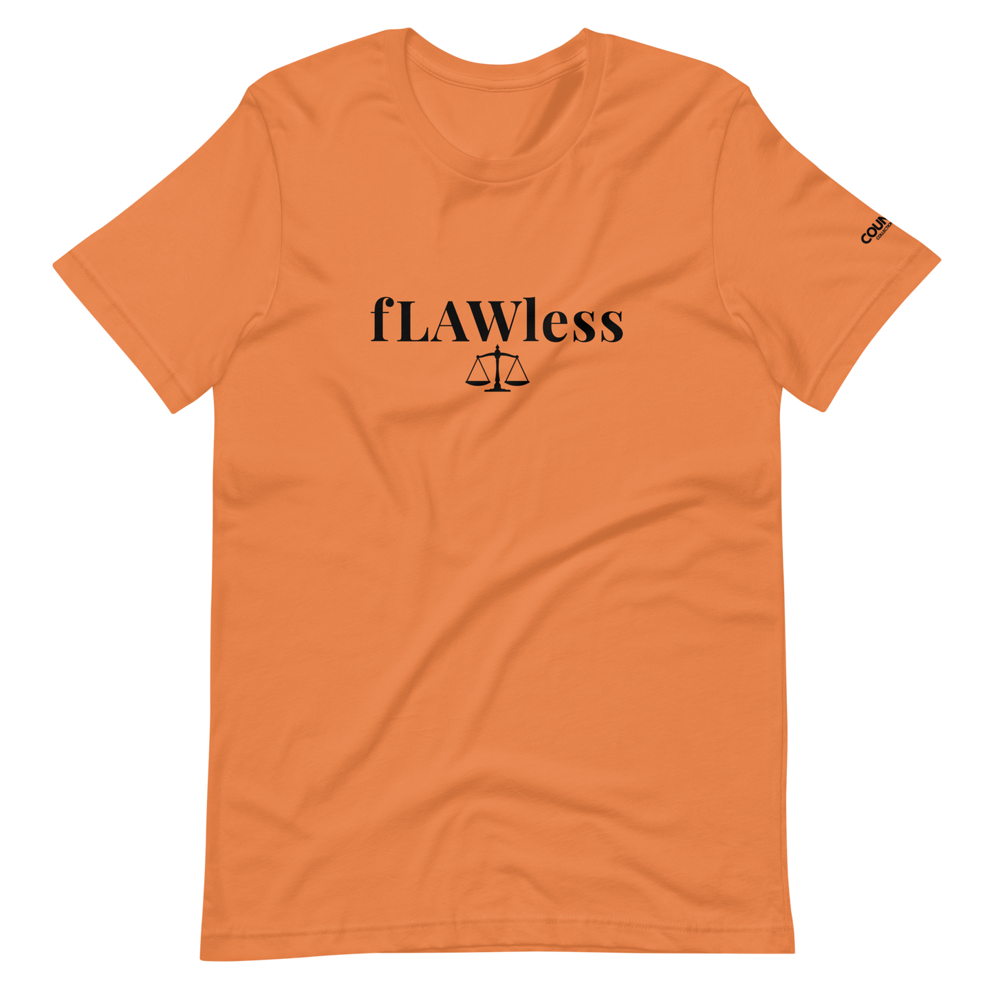 The "fLAWless" Tee Shirt !! - THE COUNSELLE COLLECTION™