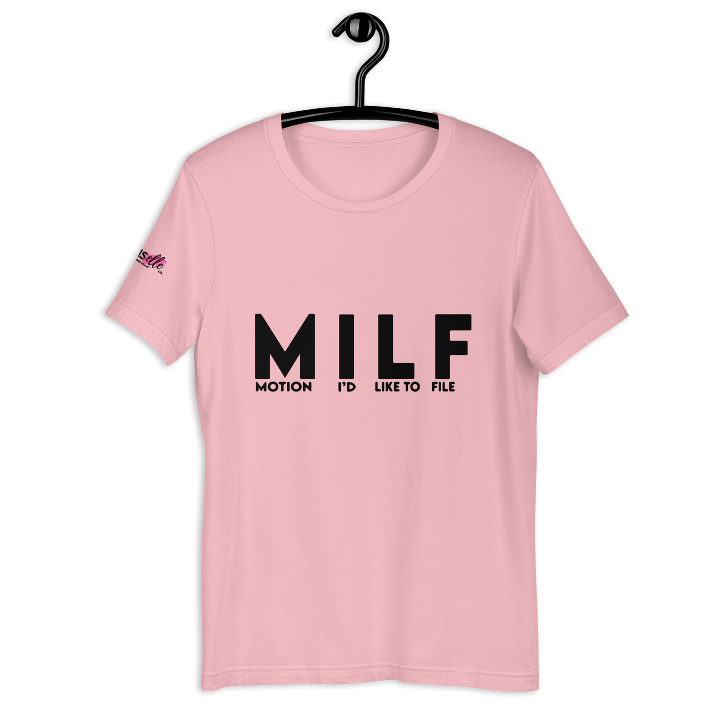 The "MILF" Tee Shirt !! - THE COUNSELLE COLLECTION - T-shirt with the words Motion I'd Like To File